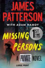 Missing Persons (A Private Novel) - 9781538766484 by James Patterson, Adam Hamdy, 9781538766484