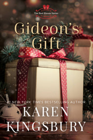 Gideon's Gift (A Novel) - 9781546006923 by Karen Kingsbury, 9781546006923