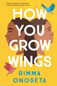 How You Grow Wings - 9781643753775 by Rimma Onoseta