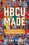 HBCU Made (A Celebration of the Black College Experience) by Ayesha Rascoe, 9781643753867