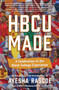 HBCU Made (A Celebration of the Black College Experience) by Ayesha Rascoe, 9781643753867