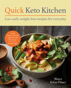 Quick Keto Kitchen (Low-carb, weight-loss recipes for every day) by Monya Kilian Palmer, 9781914239922