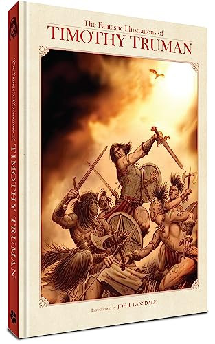 The Fantastic Illustrations of Timothy Truman by Timothy Truman, Joe R. Lansdale, 9781951038151