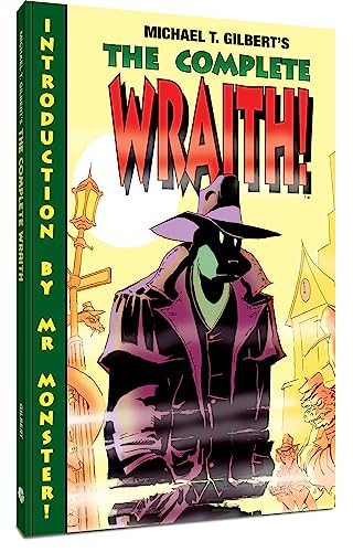 The Complete Wraith by Michael T. Gilbert, Michael T. Gilbert, 9781951038137