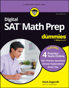 Digital SAT Math Prep For Dummies (Book + 4 Practice Tests Online, Updated for the NEW Digital Format) by Mark Zegarelli, 9781394207381