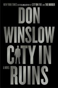 City in Ruins (A Novel) by Don Winslow, 9780063079472