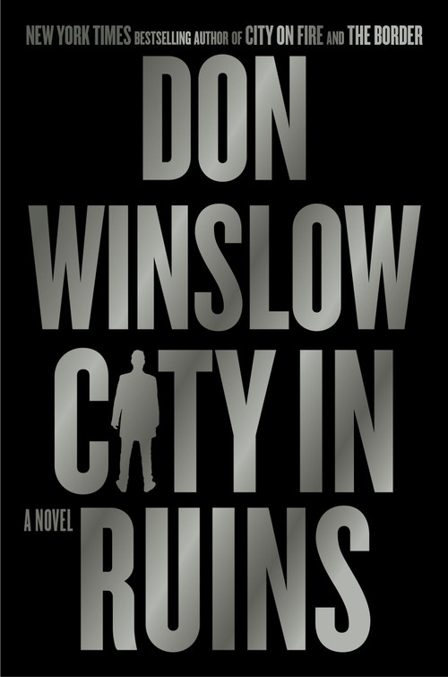 City in Ruins (A Novel) by Don Winslow, 9780063079472