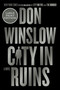 City in Ruins (A Novel) - 9780063079519 by Don Winslow, 9780063079519