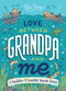 Love Between Grandpa and Me (A Grandfather and Grandchild Keepsake Journal) by Katie Clemons, 9781728220277