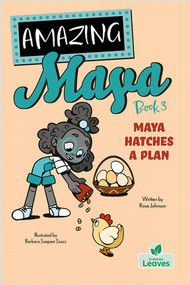 Maya Hatches a Plan by Rose Johnson, Barbara Szepesi Szucs, 9781039661110