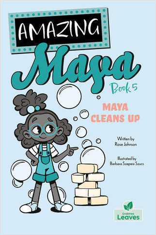 Maya Cleans Up by Rose Johnson, Barbara Szepesi Szucs, 9781039661134