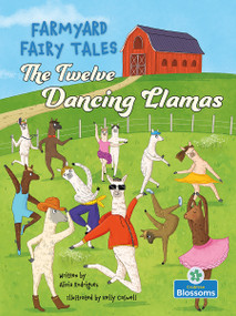 The Twelve Dancing Llamas by Alicia Rodriguez, Kelly Caswell, 9781039800359