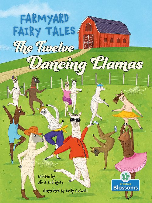 The Twelve Dancing Llamas by Alicia Rodriguez, Kelly Caswell, 9781039800359