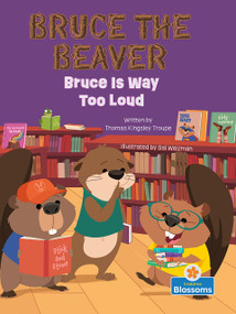 Bruce Is Way Too Loud - 9781039801004 by Thomas Kingsley Troupe, Gal Weizman