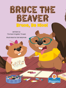 Bruce, Be Nice! - 9781039801011 by Thomas Kingsley Troupe, Gal Weizman
