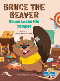Bruce Loses His Temper - 9781039801028 by Thomas Kingsley Troupe, Gal Weizman