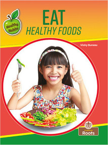 Eat Healthy Foods - 9781039810419 by Vicky Bureau, 9781039810419