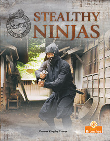 Stealthy Ninjas by Thomas Kingsley Troupe, 9781039810037
