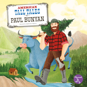 Paul Bunyan - 9798887354057 by Shannon Anderson, Anglika Dewi Anggreini, 9798887354057
