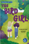 The Bird Girl by Christina Earley, Bella Rech, 9798887352961