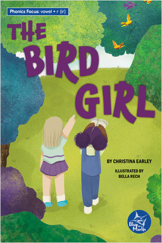 The Bird Girl - 9798887353814 by Christina Earley, Bella Rech, 9798887353814