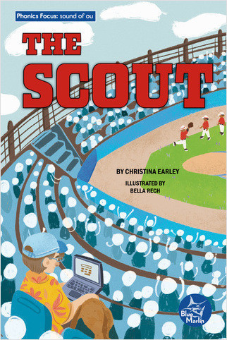 The Scout by Christina Earley, Bella Rech, 9798887353005