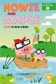 How to Row a Boat by Laurie Friedman, Gary Boller, 9798887353418