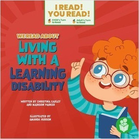 We Read About Liiving with a Learning Disabilities by Christina Earley, Madison Parker, 9798887353036
