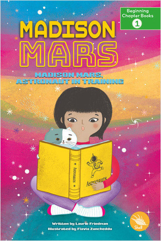 Madison Mars, Astronaut in Training by Laurie Friedman, Flavia Zuncheddu, 9798887353364