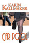 Car Pool by Karin Kallmaker, 9781594930133