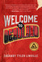 Welcome to Deadland by Zachary Tyler Linville, 9781941758854