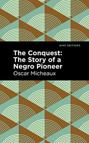 The Conquest - 9781513136615 by Oscar Micheaux, Mint Editions, 9781513136615