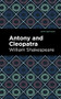 Antony and Cleopatra - 9781513136929 by William Shakespeare, Mint Editions, 9781513136929