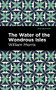 The Water of the Wonderous Isles by William Morris, Mint Editions, 9781513136691