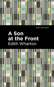 A Son at the Front - 9781513279701 by Edith Wharton, Mint Editions, 9781513279701