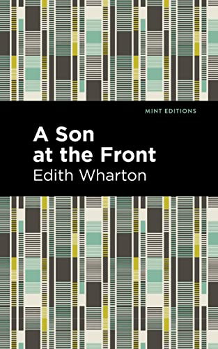 A Son at the Front - 9781513279701 by Edith Wharton, Mint Editions, 9781513279701
