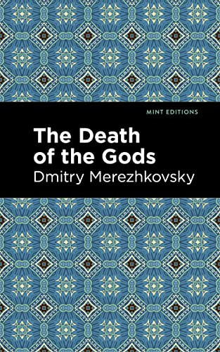 The Death of the Gods by Dmitry Merezhkovsky, Mint Editions, 9781513136721