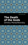 The Death of the Gods by Dmitry Merezhkovsky, Mint Editions, 9781513136721