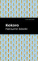 Kokoro - 9781513208923 by Natsume Sōseki, Mint Editions, 9781513208923