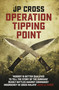 Operation Tipping Point by JP Cross, 9781915310149