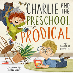 Charlie and the Preschool Prodigal by Ginger Blomberg, Samara Hardy, 9781433584817