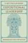 Expositional Leadership (Shepherding God's People from the Pulpit) by R. Scott Pace, Jim Shaddix, 9781433588020