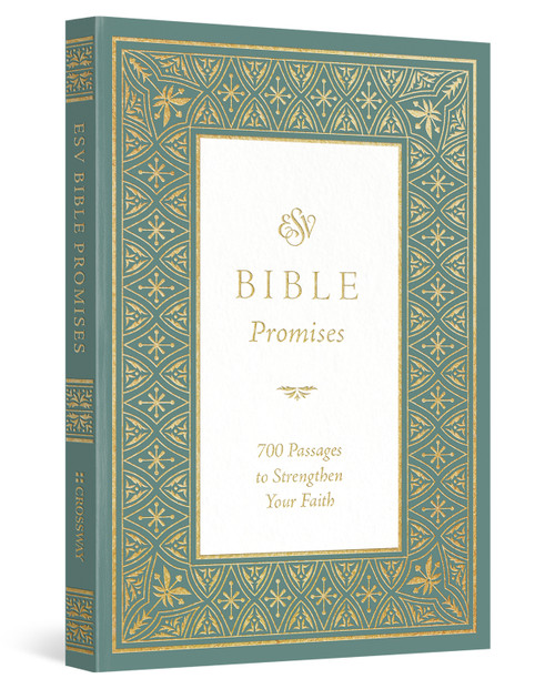 ESV Bible Promises (700 Passages to Strengthen Your Faith (Paperback)) by Douglas Sean O'Donnell, 9781433591884