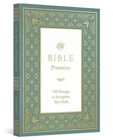 ESV Bible Promises (700 Passages to Strengthen Your Faith (Paperback)) by Douglas Sean O'Donnell, 9781433591884
