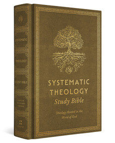ESV Systematic Theology Study Bible (Theology Rooted in the Word of God (Cloth over Board, Ochre)) by David F. Wells, Christopher W. Morgan, Gregg R. Allison, Michael J. Kruger, Gerald Bray, John M. Frame, Robert Letham, R. Kent Hughes, J. I. Packer, Scott Swain, Kelly M. Kapic, Fred Sanders, David S. Dockery, Michael S. Horton, Stephen J. Nichols, Michael Reeves, Donald Macleod, Graham A. Cole, Paul R. House, Bryan Chapell, Stephen J. Wellum, Sam Storms, Bruce Ashford, Robert W. Yarbrough, 9781433591990