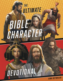 The Ultimate Bible Character Devotional by Gina Detwiler, 9781087757476