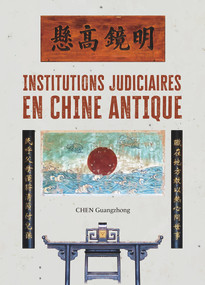 Institutions judiciaires en Chine antique by Guangzhong CHEN, 9781487811280