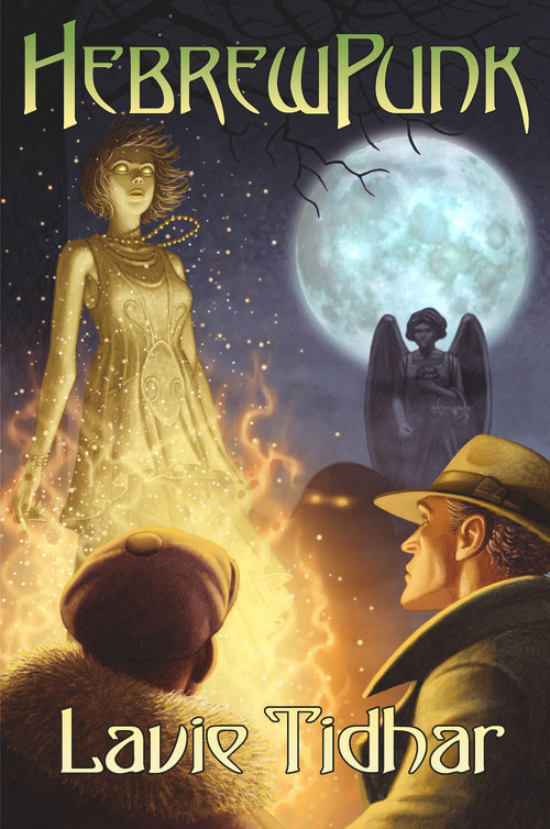 HebrewPunk by Lavie Tidhar, 9781625676252