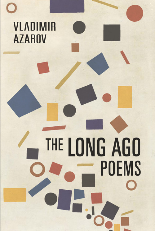 The Long Ago Poems by Vladimir Azarov, 9781990773266