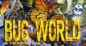 Bug World (A 3-D Pop-Up Book) by Julius Csotonyi, Thomas Nelson, 9781646431984